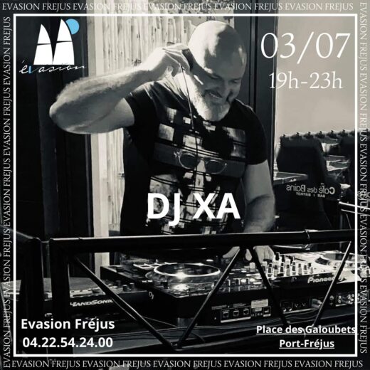 DJ&#x20;XA&#x20;party&#x20;at&#x20;Restaurant&#x20;L&amp;&#x23;8217&#x3B;&#x00C9;vasion&#x20;&amp;&#x23;8211&#x3B;&#x20;Fr&#x00E9;jus